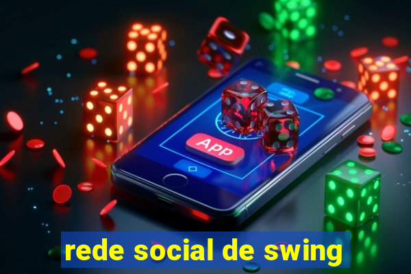 rede social de swing